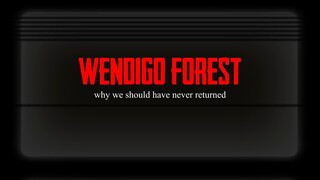 THE WENDIGO FOREST FACE TO FACE WITH A REAL CRYPTID! (FULL MOVIE)