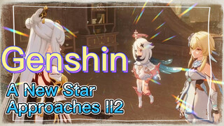 A New Star Approaches II2