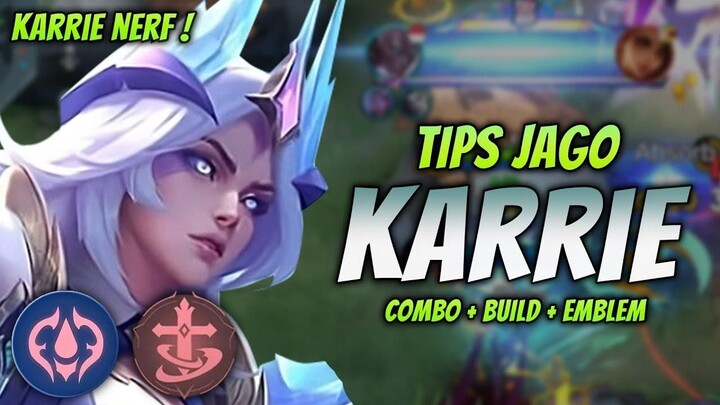 CARA MAIN KARRIE NERF ! BUILD & EMBLEM KARRIE TERSAKIT 2024 ! _ KARRIE GOLD LANE