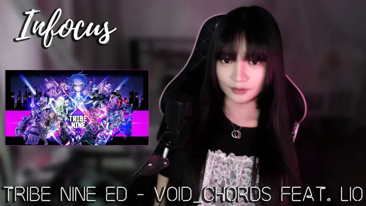 Infocus - Void_Chords feat. LIO | TRIBE NINE (トライブナイン) ED | Cover by Sachi Gomez