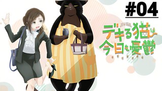 Dekiru Neko wa Kyou mo Yuuutsu - Tập 04 (Vietsub)【Toàn Senpaiアニメ】