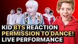 BTS Reaction - LIVE!! Permission to Dance (방탄소년단) - KID REACTS