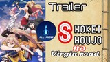 Shokei Shoujo No Virgin Road - official Trailer
