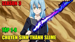 Lúc Đó Tôi Đã Chuyển Sinh Thành Slime SS3 - Tensura 3 | Tập 1-8 | Tóm Tắt Anime | Review Anime