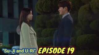 ENG/INDO]Su Ji dan U Ri||Episode 19||Preview||Ham Eun-Jung,Baek Sung-Hyun,Oh Hyun-Kyung