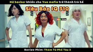Siêu báo IQ 310 khiến Vua Mafia thành trò hề - review phim Thám Tử Phố Tàu