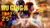 Wu Geng Ji Season 3 Episode 25 Subtitle Indonesia