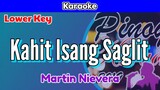 Kahit Isang Saglit by Martin Nievera (Karaoke: Lower Key)