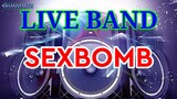 LIVE BAND || SEXBOMB