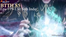 BTTH S5 Eps 119-130 Sub Indo