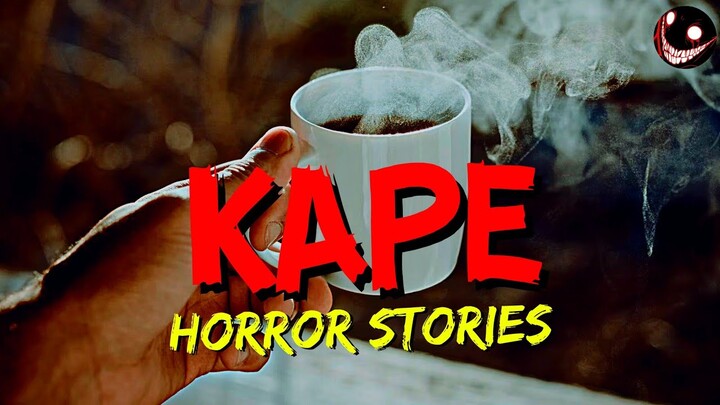 KAPE Horror Stories | True Stories | Tagalog Horror Stories