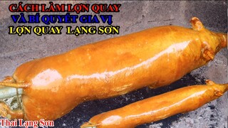Hướng Dẫn Cách Quay Lợn Và Làm Gia Vị Lợn Quay Lạng Sơn Từ A Đến Z Da  Giòn Cồm Cộp Vàng Đều Đẹp