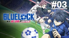 Blue Lock S2 - Tập 03 (Vietsub)【Toàn Senpaiアニメ】