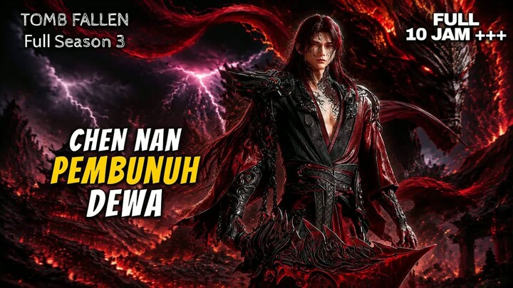 Chen Nan Sang Pembunuh Dewa Full Season 3