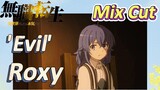 [Mushoku Tensei]  Mix cut | 'Evil' Roxy