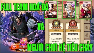 Hải Tặc Đại Chiến - TEAM HOÁ ĐÁ LIỆU CÓ LỢI MẠNH NHƯ LỜI ĐỒN...VƯỢT QUA MỌI GIỚI HẠN META ĐƯỢC KO ??