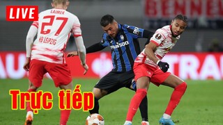 🔴 Trực tiếp Atalanta vs RB Leipzig | Tứ kết lượt về Europa League