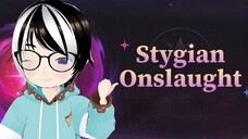 Mencoba Stygian Onslaught