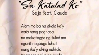 "Sa katulad ko " By Sejo feat.Claude #fyp "Music"