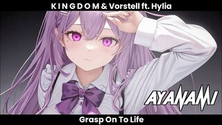 K I N G D O M & Vorstell - Grasp On To Life (ft. Hylia)