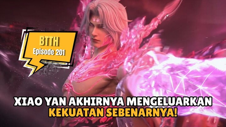 BTTH Episode 201 | Xiao Yan Akhirnya Mengeluarkan Kekuatan Sebenarnya!!!