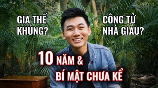 10 năm & BÍ MẬT CHƯA KỂ. Gia thế khủng, đạt WeChoice Awards? Khoai Lang Thang