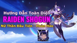 Tiêu Điểm Lôi Thần - RAIDEN SHOGUN | Hướng Dẫn Toàn Diện, Build Hiệu Quả Cho F2P | Genshin Impact