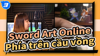 [Đao kiếm thần vực/Cảm động] OST Phía trên cầu vồng, Piano Cover_3