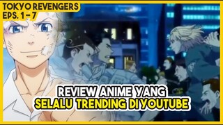 SELALU TRENDING YOUTUBE!!! Review Alur Cerita Tokyo Revengers!! (eps 1 - 7)