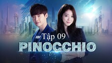 Pinocchio Cặp Đôi Trái Ngược - Tập 09 | Lồng Tiếng