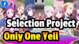 [Selection Project] Only One Yell(9-tie) Entire Ver_1