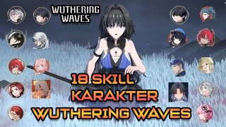 SKILLS DAN SENJATA DARI 18 KARAKTER  | WUTHERING WAVES