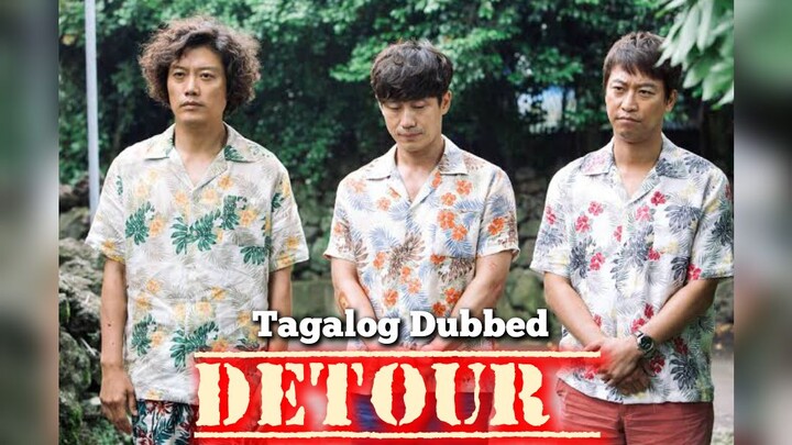 DETOUR (2016) Tagalog Dubbed Korean Movie