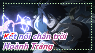 [Kết nối chân trời] Hoành Tráng