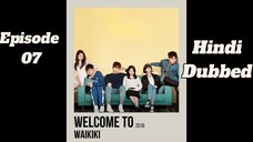 Welcome to waikiki| Episode 07 | Hindi dubbed| Follow for more🌸 kdrama| Keep sporting😌