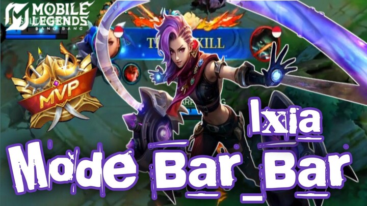 GAMEPLAY🎮🎮  IXIA 🔥MODE BAR_BAR🔥 PANEN KILL TAMPA SABAR❗❗❗