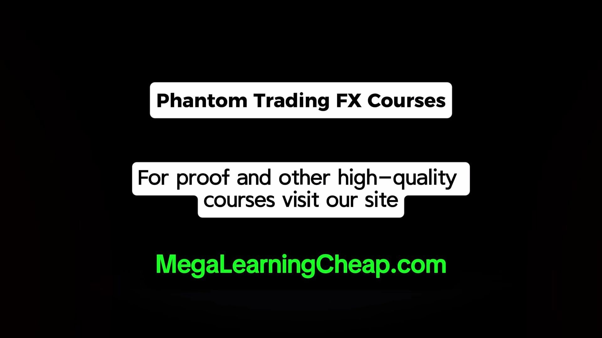 Phantom Trading FX Courses - BiliBili