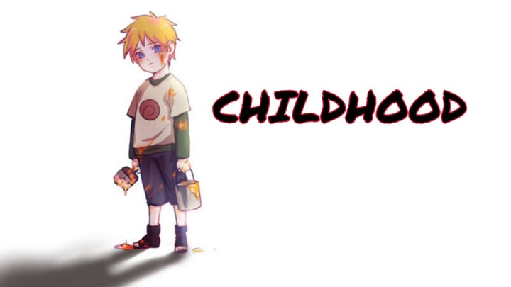 Childhood [AMV] Naruto