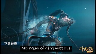 Đấu La Đại Lục - Tập 181 Trailer Vietsub | 斗罗大陆181