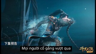 Đấu La Đại Lục - Tập 181 Trailer Vietsub | 斗罗大陆181