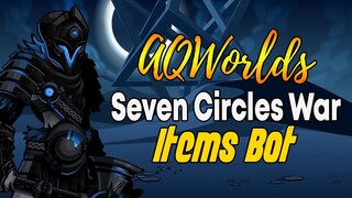 AQW - SEVEN CIRCLES WAR Items Bot - Essence of Treachery, Violence Wrath & Souls of Heresy Bot