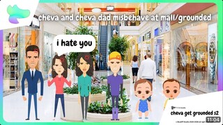 cheva and cheva da misbehave at mall/grounded