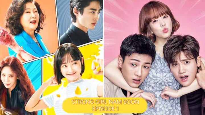 🇰🇷STRONG GIRL NAM-SOON 2023 EPISODE 1 ENGLISH SUBTITLE