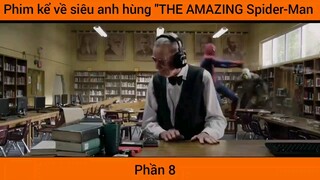 Phim kể về siêu anh hùng "THE AMAZING Spider-Man #8