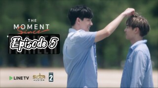 🇹🇭The Moment Since [2020] Final Episode 5 [ENG SUB]