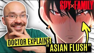 DOCTOR Explains Yor Forger's "ASIAN FLUSH" | SPY x FAMILY