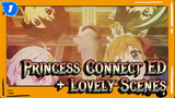 Princess Connect ED
+ Lovely Scenes_1