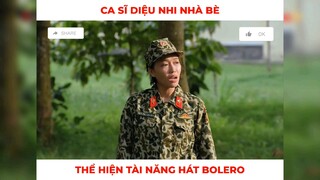 ca sĩ Diệu Nhi nhà bè thể hiện tài năng hát bolero p2 #showbiz