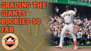 Grading The Giants Rookies So Far | Garlic Fries and Baseball Guys