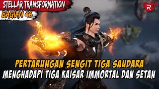 PARA KAISAR SAMA SEKALI TIDAK BERKUTIK MENGHADAPI MEREKA Alur Cerita Stellar Transformation Part 46